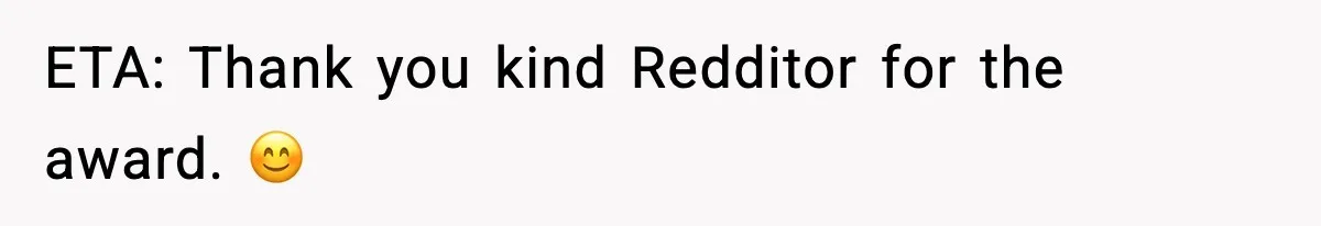ETA: Thank you kind Redditor for the award. 😊