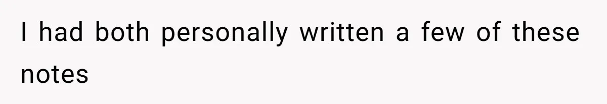 I had both personally written a few of these notes