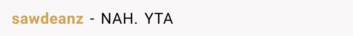sawdeanz − NAH. YTA