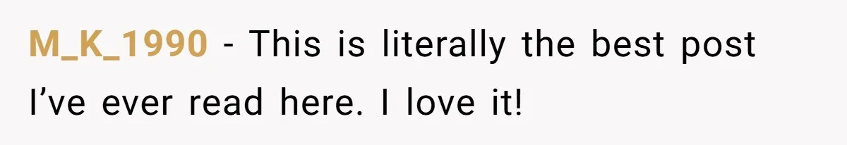 M_K_1990 − This is literally the best post I’ve ever read here. I love it!