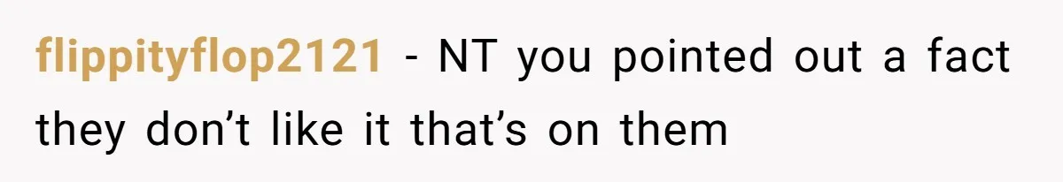 flippityflop2121 − NT you pointed out a fact they don’t like it that’s on them
