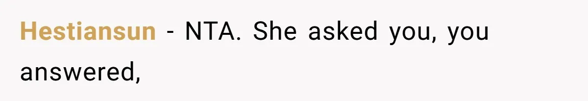 Hestiansun − NTA. She asked you, you answered,