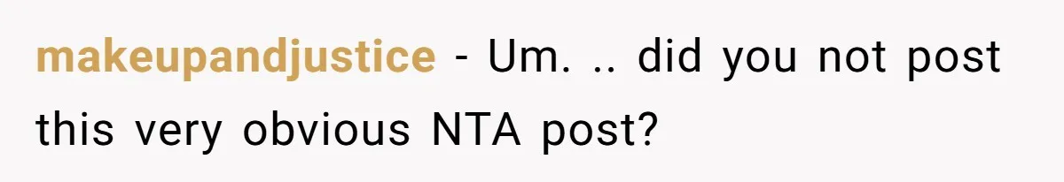 makeupandjustice − Um. .. did you not post this very obvious NTA post?