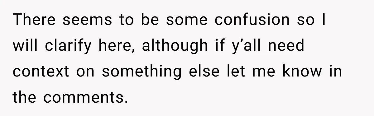 There seems to be some confusion so I will clarify here, although if y’all need context on something else let me know in the comments.