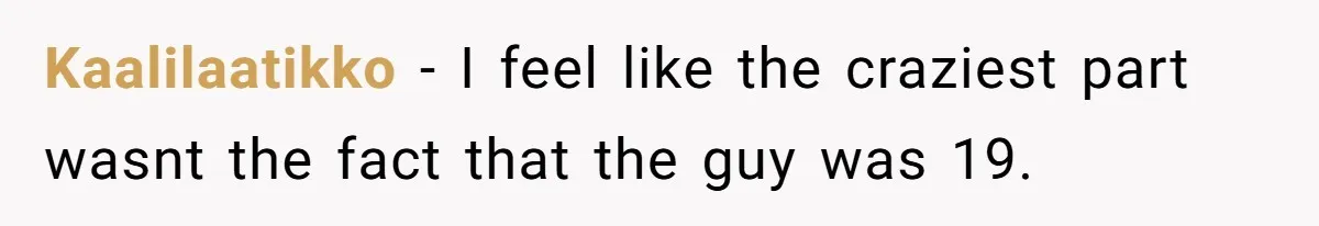 Kaalilaatikko − I feel like the craziest part wasnt the fact that the guy was 19.