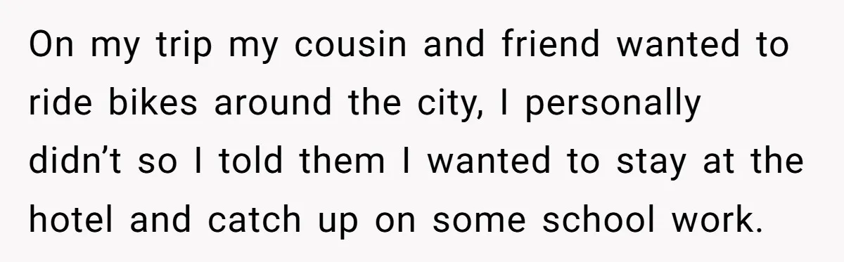 On my trip my cousin and friend wanted to ride bikes around the city, I personally didn’t so I told them I wanted to stay at the hotel and catch...