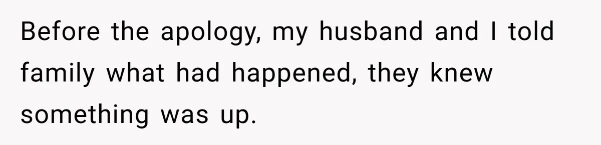 Couple Exposes Brother-In-Law’s “Secret Pregnancy Ban” Demand, Family Turns Against Him Before the apology, my husband and I told family what had happened, they knew something was up.