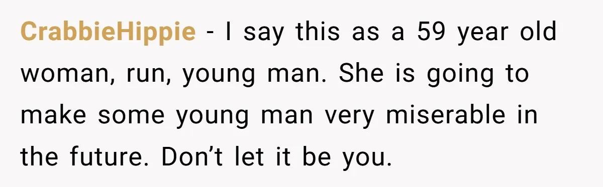His Fiancée Expected Him to Pay Every Bill After Marriage, While She Kept Her Entire Salary CrabbieHippie − I say this as a 59 year old woman, run, young man. She is going to make some young man very miserable in the future. Don’t let it...