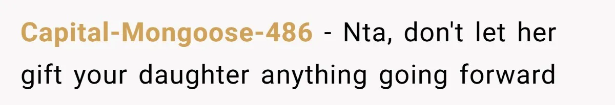 Capital-Mongoose-486 − Nta, don't let her gift your daughter anything going forward