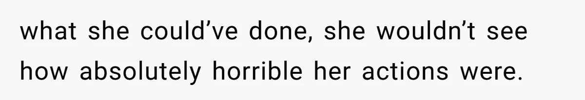 A 21-Year-Old Bakery Worker Tried to Expose a Coworker’s Mistake, and It Spiraled Into a Job Being Lost what she could’ve done, she wouldn’t see how absolutely horrible her actions were.