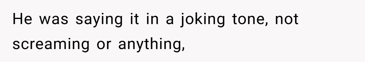 Dad Jokes About How Hard Women Are To Live With, So Daughter Claps Back That He’s Permanently On His Period He was saying it in a joking tone, not screaming or anything,