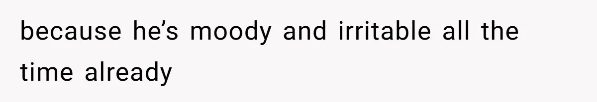 Dad Jokes About How Hard Women Are To Live With, So Daughter Claps Back That He’s Permanently On His Period because he’s moody and irritable all the time already