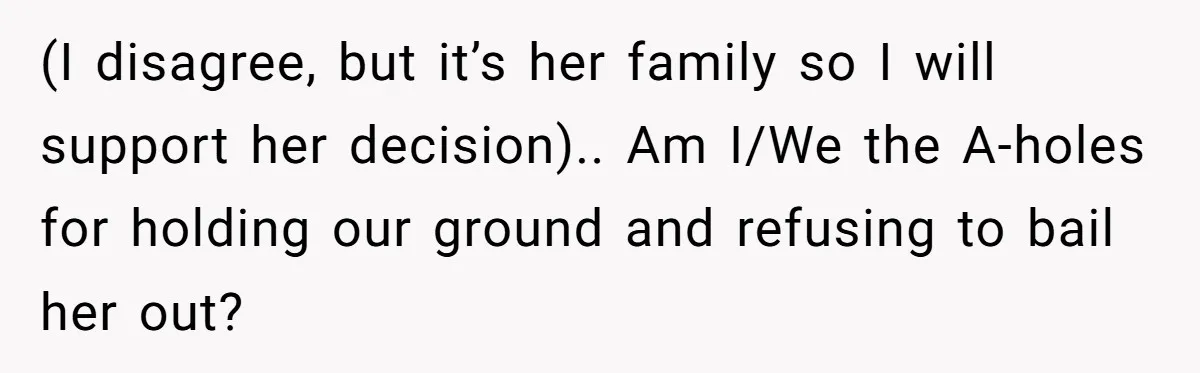This Man Refused to Pay $100K Toward His Niece’s $300K Student Debt After She Ignored His Scholarship Rules, and the Family Exploded (I disagree, but it’s her family so I will support her decision).. Am I/We the A-holes for holding our ground and refusing to bail her out?