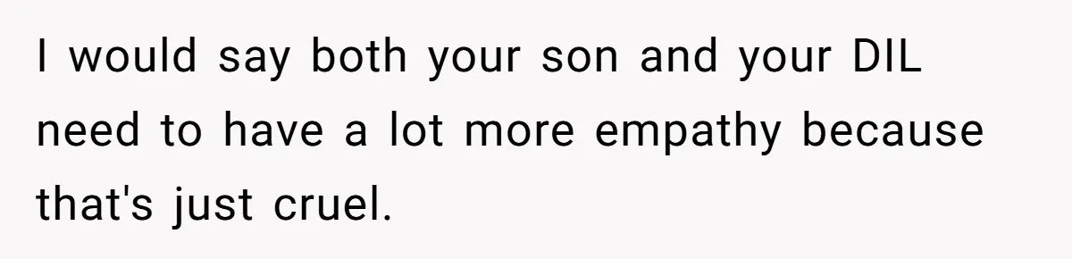 She Refused to Give Her Late Grandchild’s Handmade Blanket to a New Step-Granddaughter, and Her Family Threatened to Cut Off the Kids I would say both your son and your DIL need to have a lot more empathy because that's just cruel.