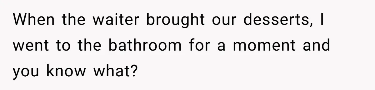 Woman Dumps “Cheap” Boyfriend After He Eats Half Her Food Every Time They Go Out When the waiter brought our desserts, I went to the bathroom for a moment and you know what?