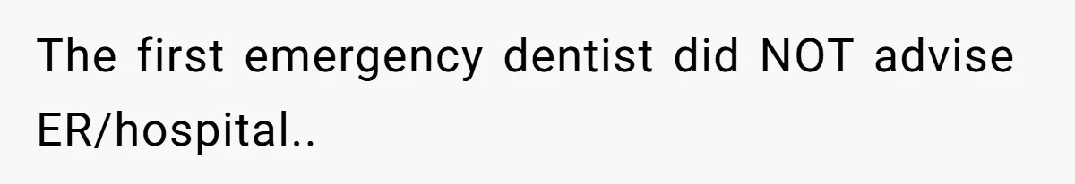 She Lost Her Temper After Her Husband Refused to Tell Her Where Their Injured Toddler Was Taken, and Now Everything Is Falling Apart The first emergency dentist did NOT advise ER/hospital..