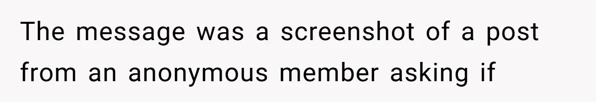 She Was Told Her New Boyfriend Was on an “Are We Dating the Same Guy” Page, and One Screenshot Turned Their Relationship Upside Down The message was a screenshot of a post from an anonymous member asking if