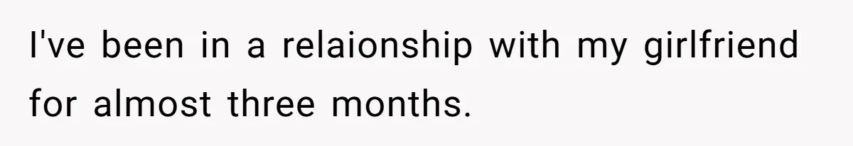 She Was Told Her New Boyfriend Was on an “Are We Dating the Same Guy” Page, and One Screenshot Turned Their Relationship Upside Down I've been in a relaionship with my girlfriend for almost three months.