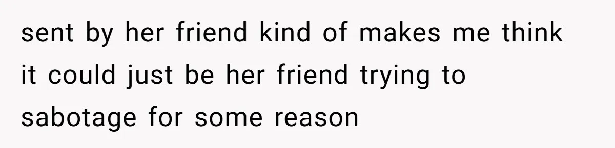 She Was Told Her New Boyfriend Was on an “Are We Dating the Same Guy” Page, and One Screenshot Turned Their Relationship Upside Down sent by her friend kind of makes me think it could just be her friend trying to sabotage for some reason
