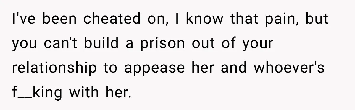 She Was Told Her New Boyfriend Was on an “Are We Dating the Same Guy” Page, and One Screenshot Turned Their Relationship Upside Down I've been cheated on, I know that pain, but you can't build a prison out of your relationship to appease her and whoever's f__king with her.