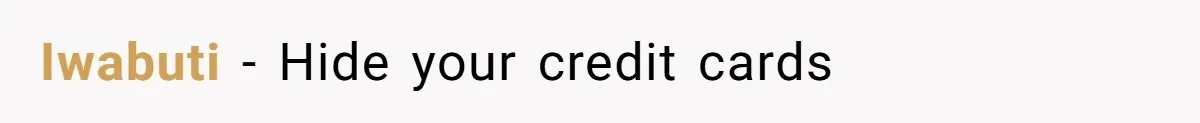 Iwabuti − Hide your credit cards