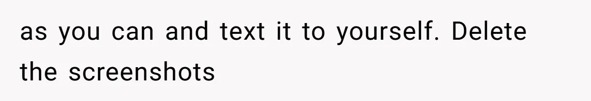 Woman Discovers Secret Instagram Account On Husband’s Phone Detailing Grooming Of A Girl as you can and text it to yourself. Delete the screenshots