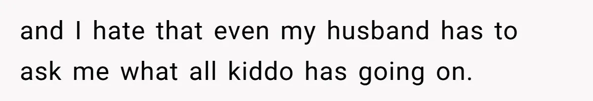 Mom Admits She Hates Her Life After Catching The First Terrifying Signs Of Her Child’s Disability and I hate that even my husband has to ask me what all kiddo has going on.