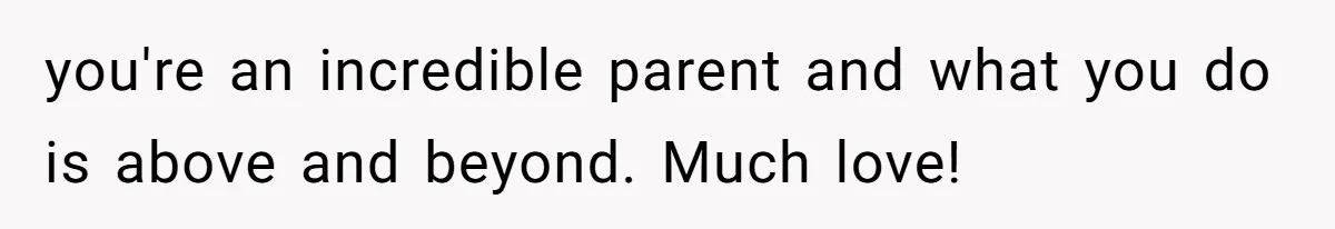 Mom Admits She Hates Her Life After Catching The First Terrifying Signs Of Her Child’s Disability you're an incredible parent and what you do is above and beyond. Much love!