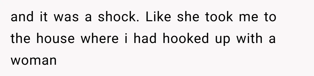 Cheating Mother Threatens Daughter’s Boyfriend To Cover Up Her Own 20-Year Marriage Betrayal and it was a shock. Like she took me to the house where i had hooked up with a woman