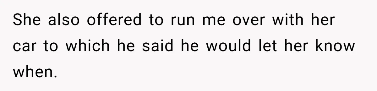 He Told His Coworker His Wife Was “Abusing” Him, Then She Saw the Messages She also offered to run me over with her car to which he said he would let her know when.