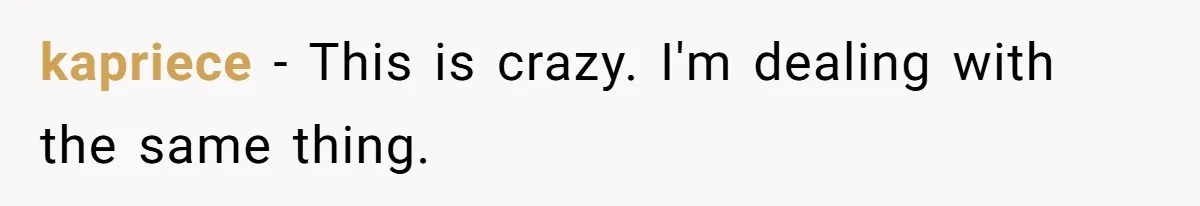 kapriece − This is crazy. I'm dealing with the same thing.