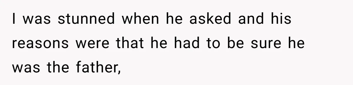 Father Traded His Three-Year Relationship For A DNA Swab I was stunned when he asked and his reasons were that he had to be sure he was the father,