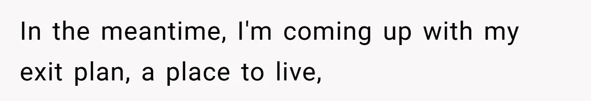 Father Traded His Three-Year Relationship For A DNA Swab In the meantime, I'm coming up with my exit plan, a place to live,