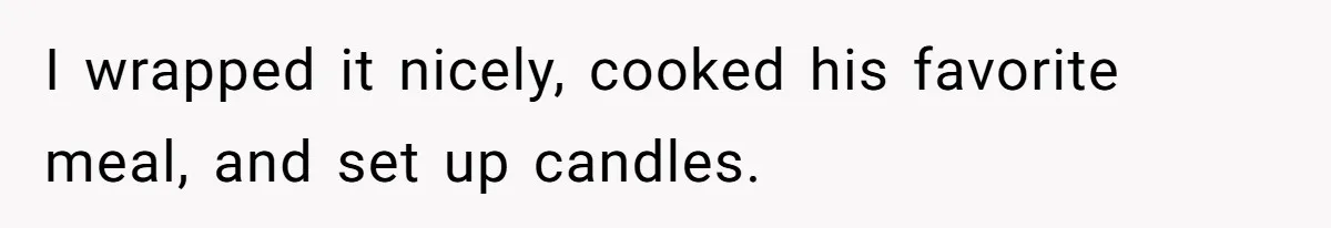 Wife Walks Out On Anniversary After Husband Gifts Her A Gift Card To His Own Favorite Gaming Store I wrapped it nicely, cooked his favorite meal, and set up candles.
