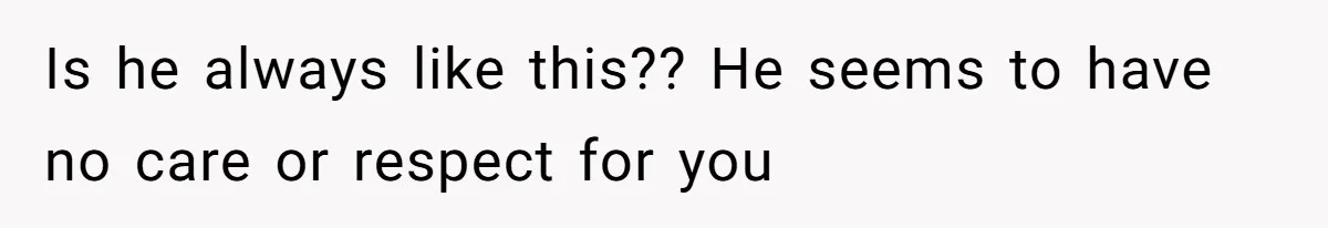 Wife Walks Out On Anniversary After Husband Gifts Her A Gift Card To His Own Favorite Gaming Store Is he always like this?? He seems to have no care or respect for you