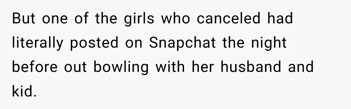 He Drove 13 Hours to Attend His Class Reunion, Then Realized Only One Other Person Had Shown Up But one of the girls who canceled had literally posted on Snapchat the night before out bowling with her husband and kid.