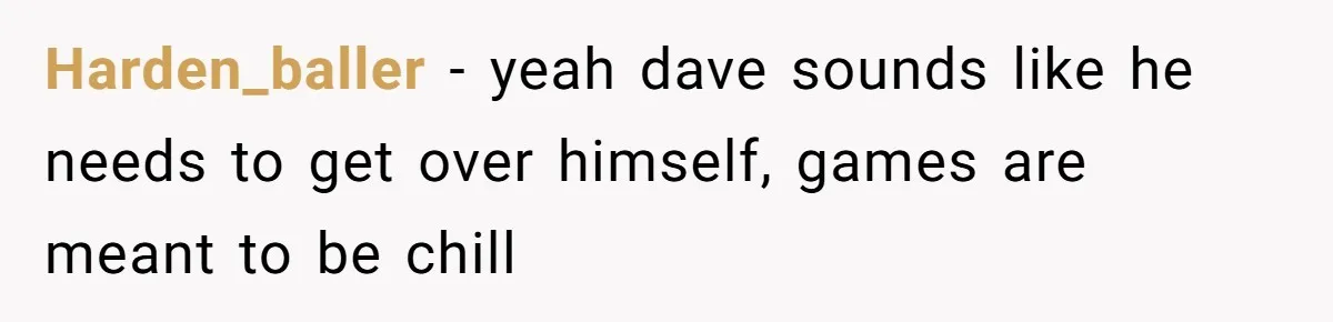 He Flipped the Entire Board Game After the Host Started Inventing Rules Mid-Match Harden_baller − yeah dave sounds like he needs to get over himself, games are meant to be chill