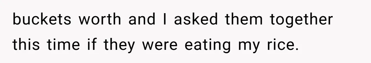 Her Flatmates Kept Stealing Her Food, Then They Accidentally Ate the “Gym Rice” Hidden Under Her Desk buckets worth and I asked them together this time if they were eating my rice.