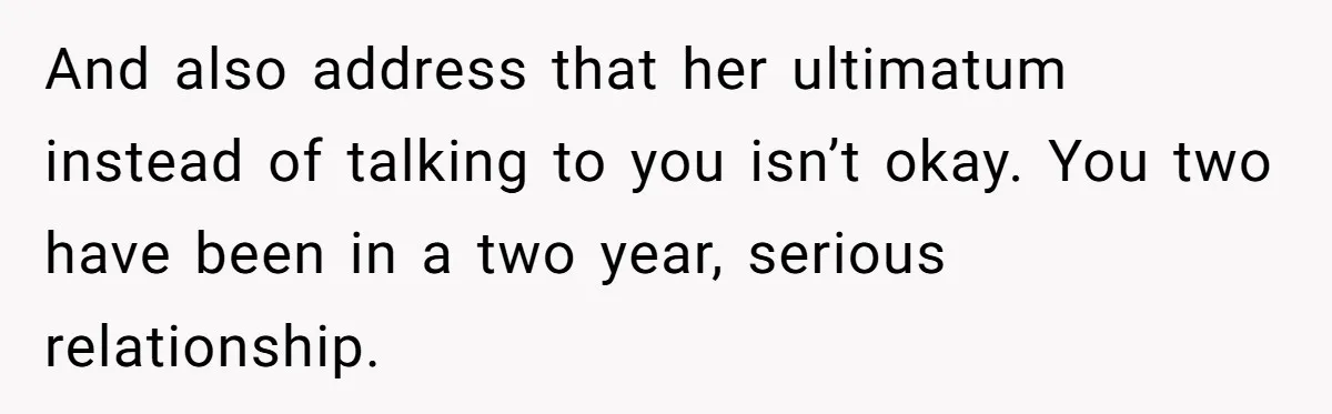 Girlfriend Finds Ring In Drawer, Thinks It’s For Her, Demands Proposal Or Threatens Breakup And also address that her ultimatum instead of talking to you isn’t okay. You two have been in a two year, serious relationship.