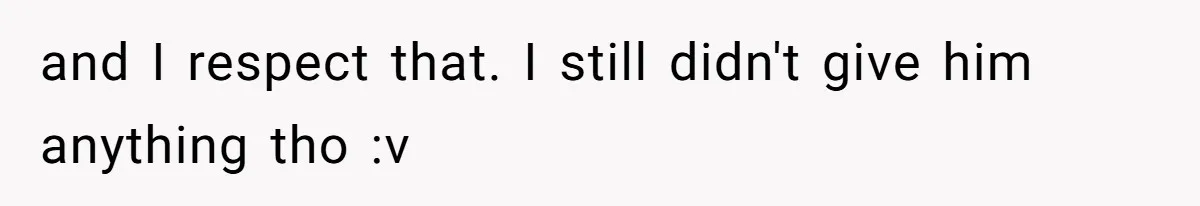 Internet Divided After User Admits Finding Pure Joy In High School Bullies Growing Fat And Unsuccessful and I respect that. I still didn't give him anything tho :v