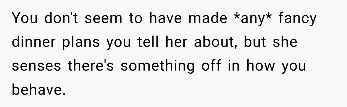 Girlfriend Finds Ring In Drawer, Thinks It’s For Her, Demands Proposal Or Threatens Breakup You don't seem to have made *any* fancy dinner plans you tell her about, but she senses there's something off in how you behave.