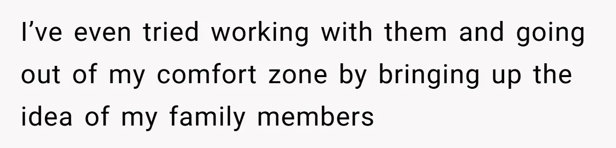Her In-Laws Wanted Her to Cancel a Long-Planned Graduation Trip, and Wouldn’t Take No for an Answer I’ve even tried working with them and going out of my comfort zone by bringing up the idea of my family members