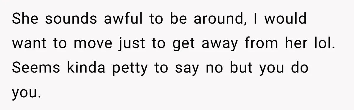 18-Year-Old Refuses To Move Hospital Rooms After Roommate’s Complaints, Mom Thinks She Should Have She sounds awful to be around, I would want to move just to get away from her lol. Seems kinda petty to say no but you do you.
