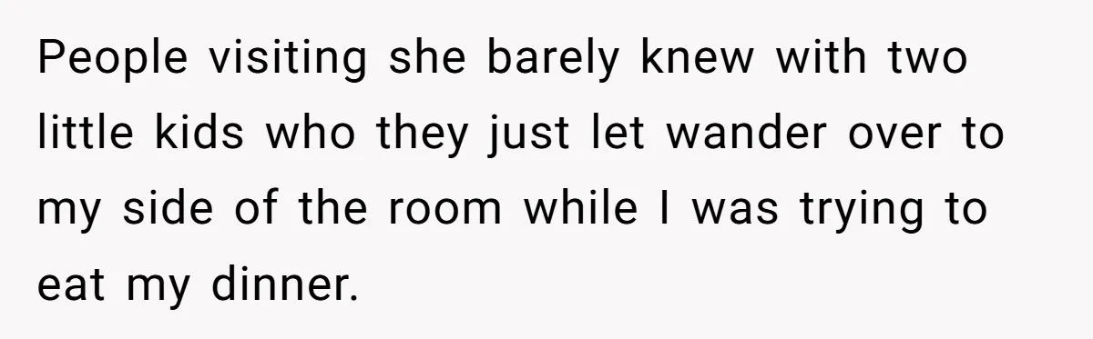 18-Year-Old Refuses To Move Hospital Rooms After Roommate’s Complaints, Mom Thinks She Should Have People visiting she barely knew with two little kids who they just let wander over to my side of the room while I was trying to eat my dinner.