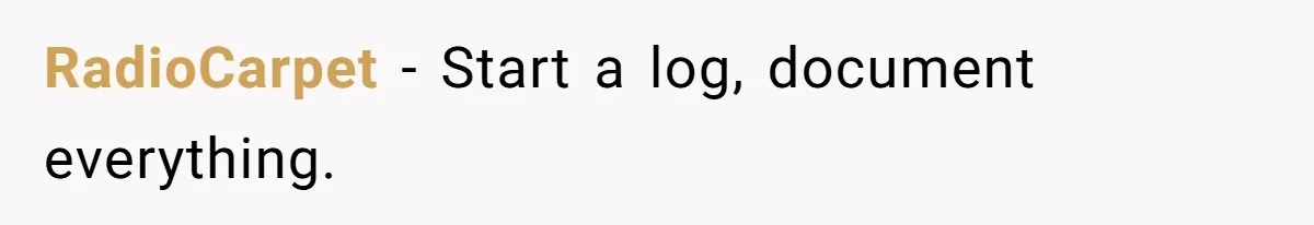 RadioCarpet − Start a log, document everything.