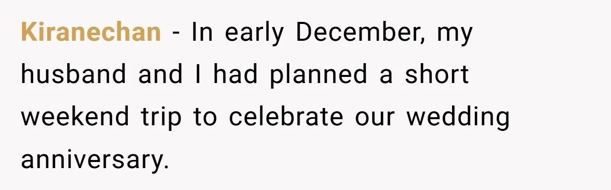 His Mother Was Diagnosed With a Tumor, but His Girlfriend Was Angry He Canceled Their Date Kiranechan − In early December, my husband and I had planned a short weekend trip to celebrate our wedding anniversary.