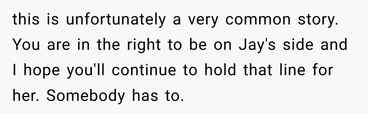 Her Sister Wanted Updates About the Daughter She Abandoned, but One Aunt Refused to Betray the Child’s Trust this is unfortunately a very common story. You are in the right to be on Jay's side and I hope you'll continue to hold that line for her. Somebody has...