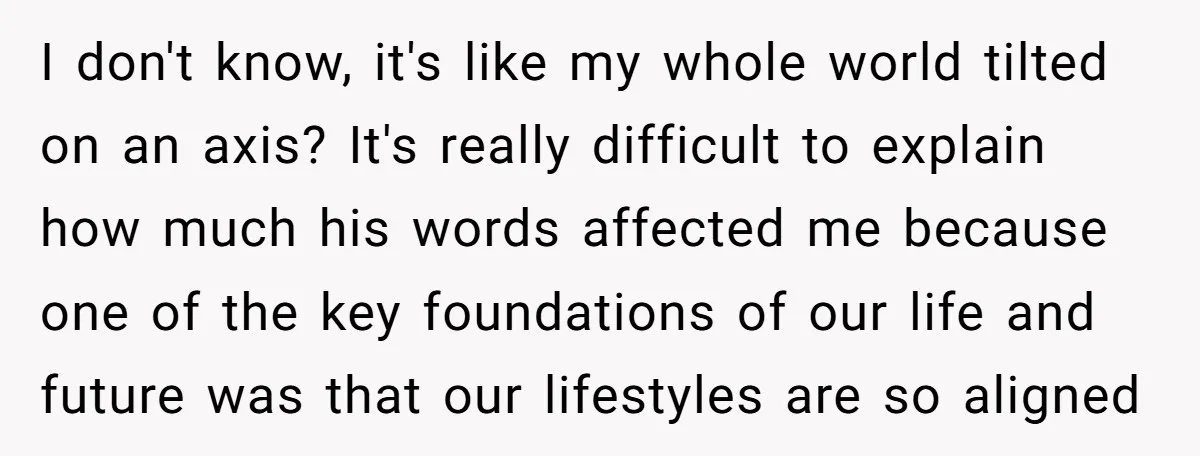 She Thought They Were Both Childfree Until an Unexpected Pregnancy Revealed a Future They Never Agreed On I don't know, it's like my whole world tilted on an axis? It's really difficult to explain how much his words affected me because one of the key foundations of...