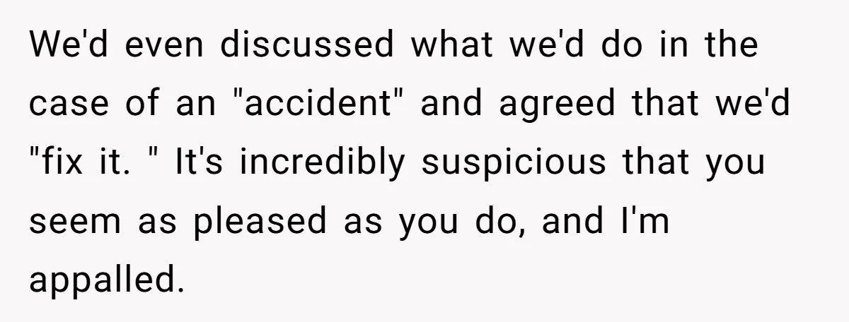 She Thought They Were Both Childfree Until an Unexpected Pregnancy Revealed a Future They Never Agreed On We'd even discussed what we'd do in the case of an "accident" and agreed that we'd "fix it. " It's incredibly suspicious that you seem as pleased as you do,...