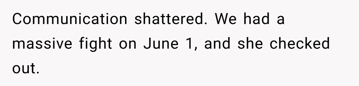 She Ended Their Engagement Over Text, Then Lashed Out When He Calmly Accepted It Communication shattered. We had a massive fight on June 1, and she checked out.